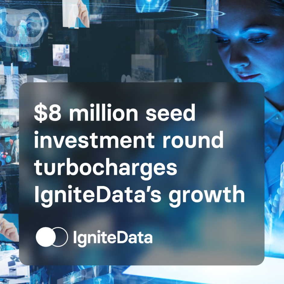 $8 million seed investment round turbocharges IgniteData’s growth