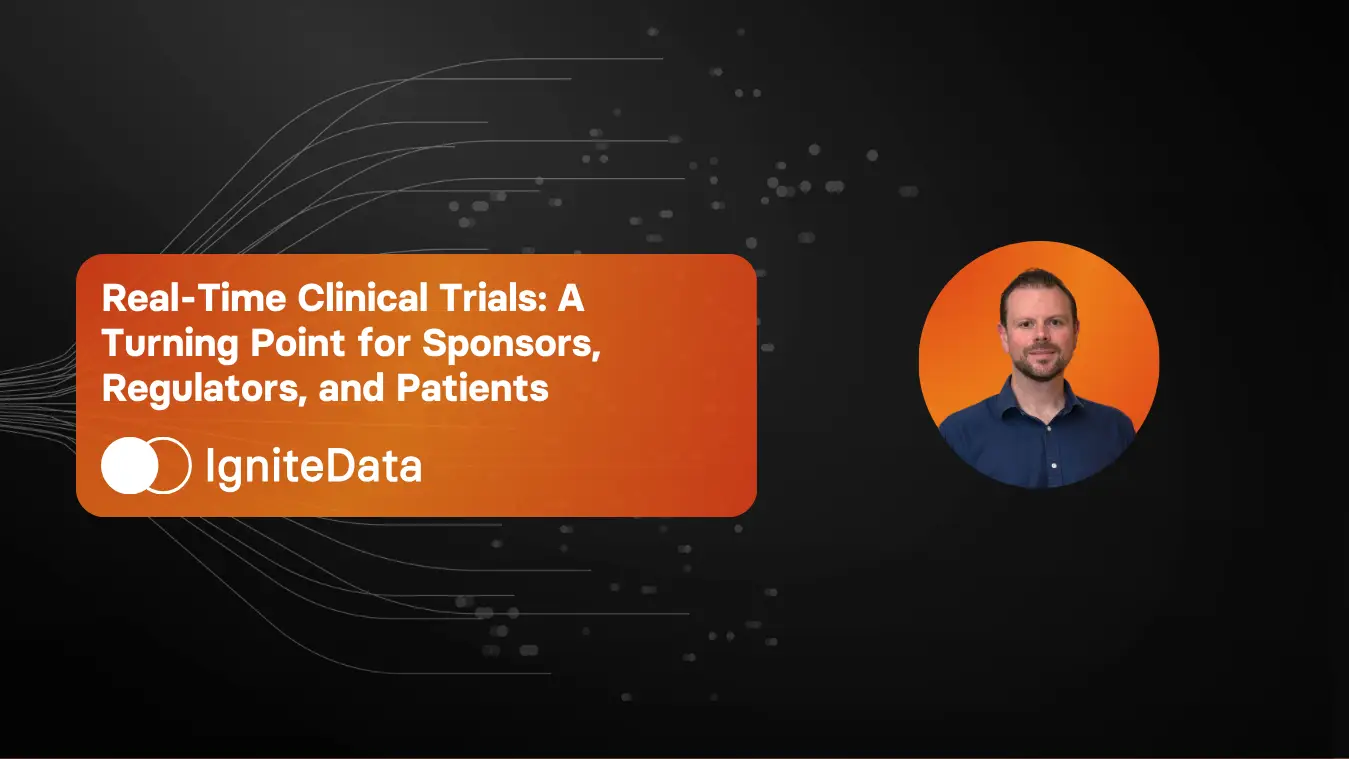 Real-Time Clinical Trials: A Turning Point for Sponsors, Regulators, and Patients